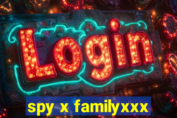 spy x familyxxx